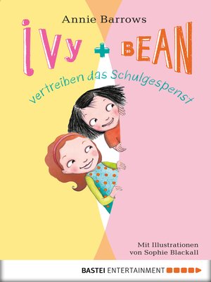 cover image of Ivy & Bean vertreiben das Schulgespenst